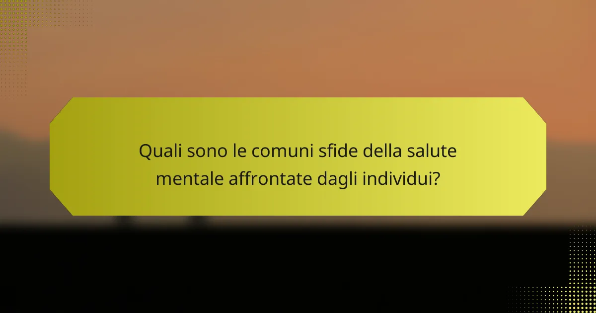 <h2>Temperare le Aspettative: Comprendere le Sfide della Salute Mentale, Costruire Resilienza e Cercare Supporto</h2>